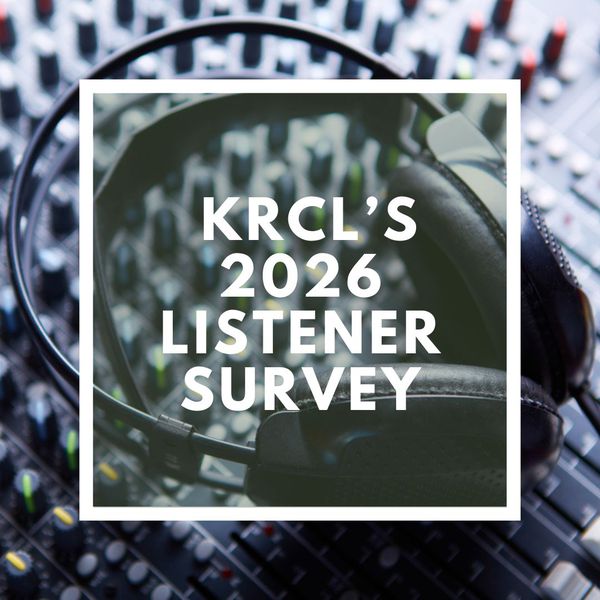 Take the KRCL 2026 Listener Survey